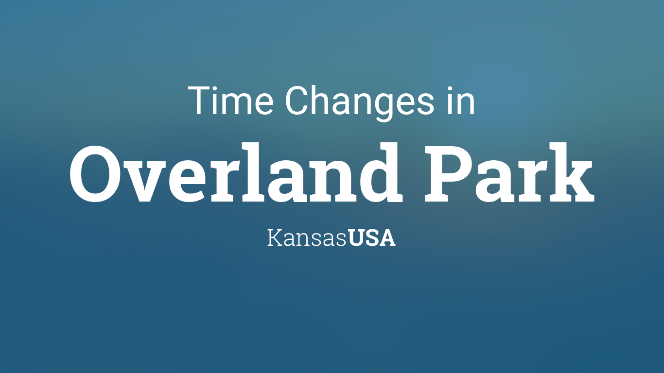Daylight Saving Time Changes 2024 in Overland Park, Kansas, USA